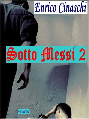 cover image of Sotto Messi 2